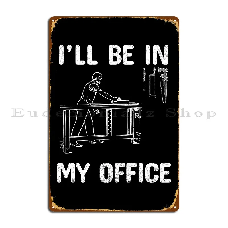 Woodworking Quotes Funny - Panneaux métalliques avec citations amusantes sur